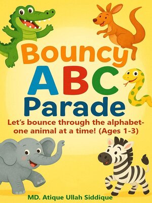 cover image of Bouncy ABC Parade--A Rhyming Animal Adventure from a to Z for Toddlers (Ages 1–3)